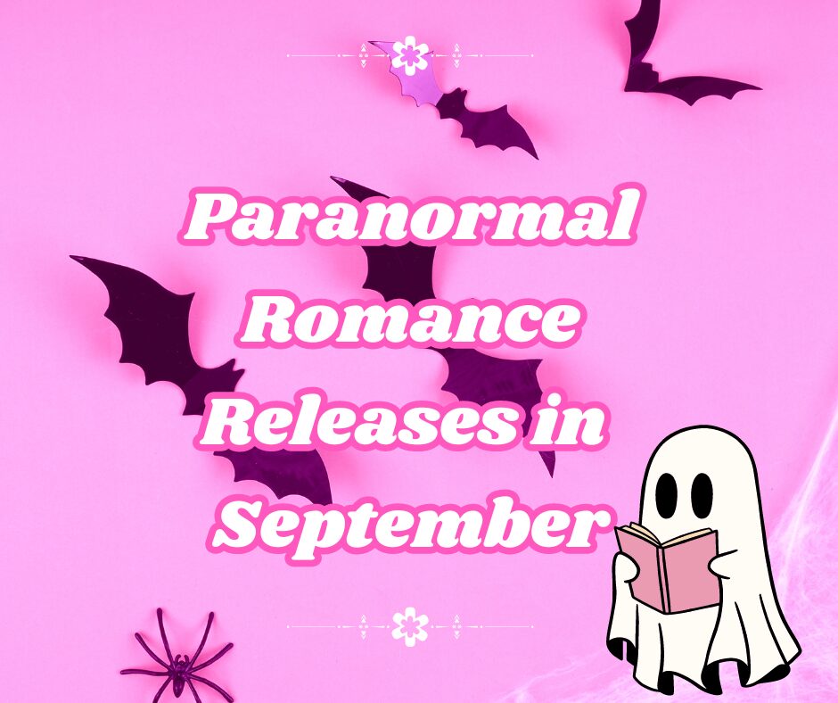 3 Paranormal Romance Book Releases in September 2024
